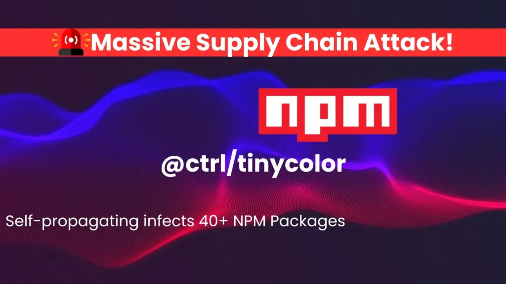 massive-supply-chain-attack-hijacks-ctrl/tinycolor-with-2-million-downloads-and-other-40-npm-packages