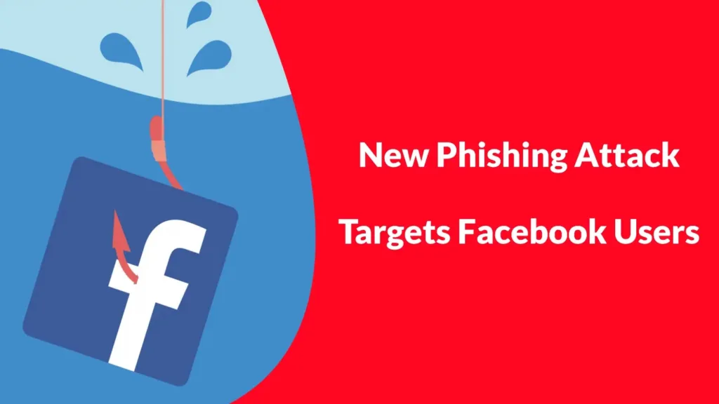new-phishing-attack-targets-facebook-users-to-steal-login-credentials