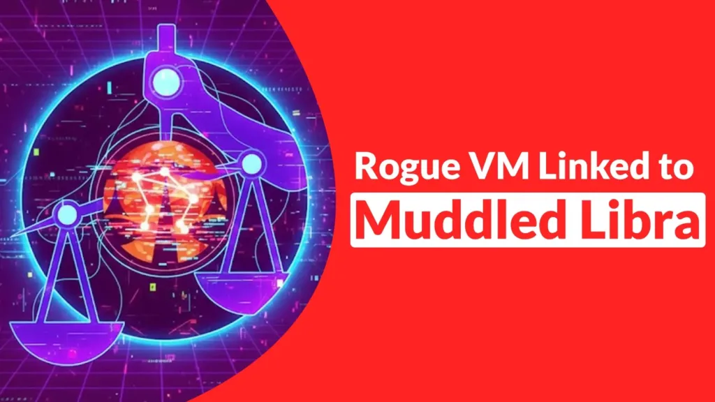 rogue-vm-linked-to-muddled-libra-in-vmware-vsphere-attack,-revealing-key-ttps