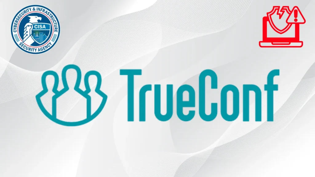 cisa-adds-trueconf-vulnerability-to-kev-catalog-following-active-exploitation