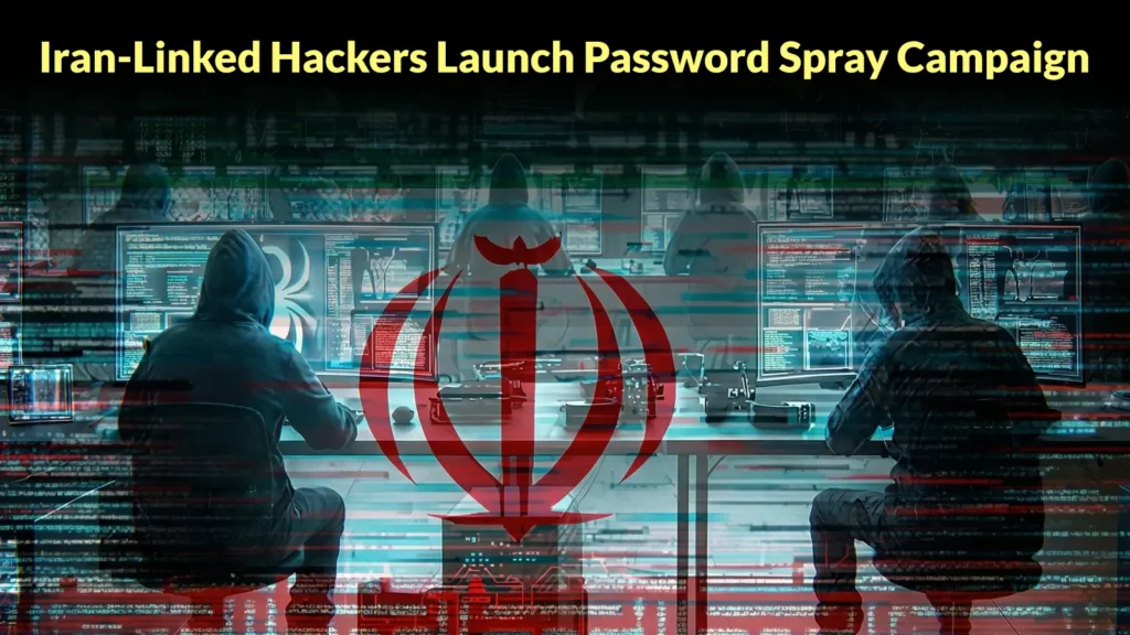 iran-linked-hackers-launch-password-spray-campaign-against-microsoft-365-tenants-in-middle-east