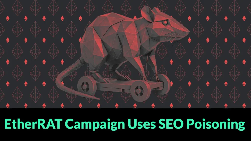 etherrat-campaign-uses-seo-poisoning-and-github-facades-to-target-enterprise-admins