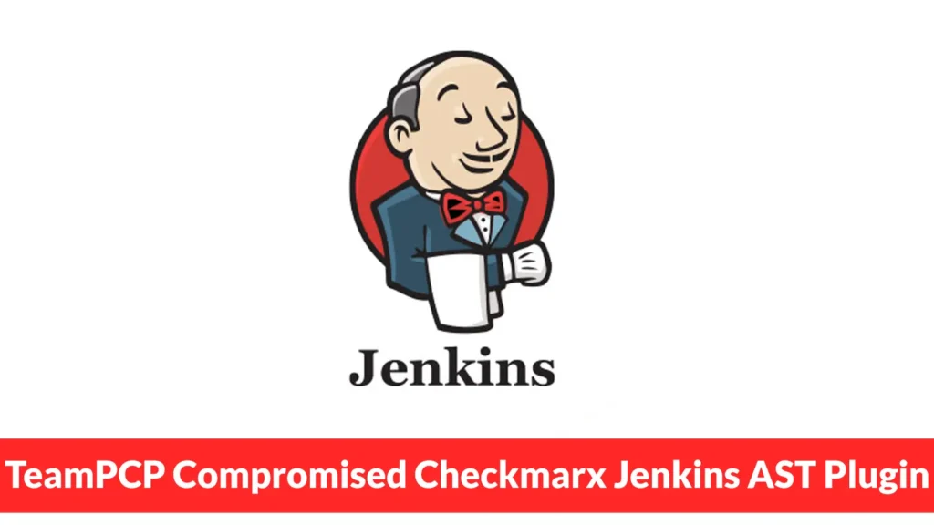 teampcp-compromised-checkmarx-jenkins-ast-plugin-following-kics-supply-chain-attack