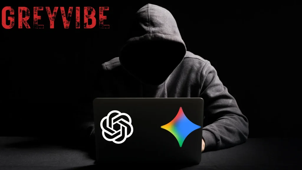 greyvibe-hackers-leverage-chatgpt-and-google-gemini-to-fuel-cyberattacks