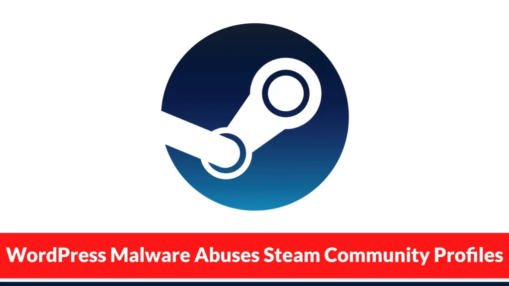 wordpress-malware-abuses-steam-community-profiles-for-c2-operations