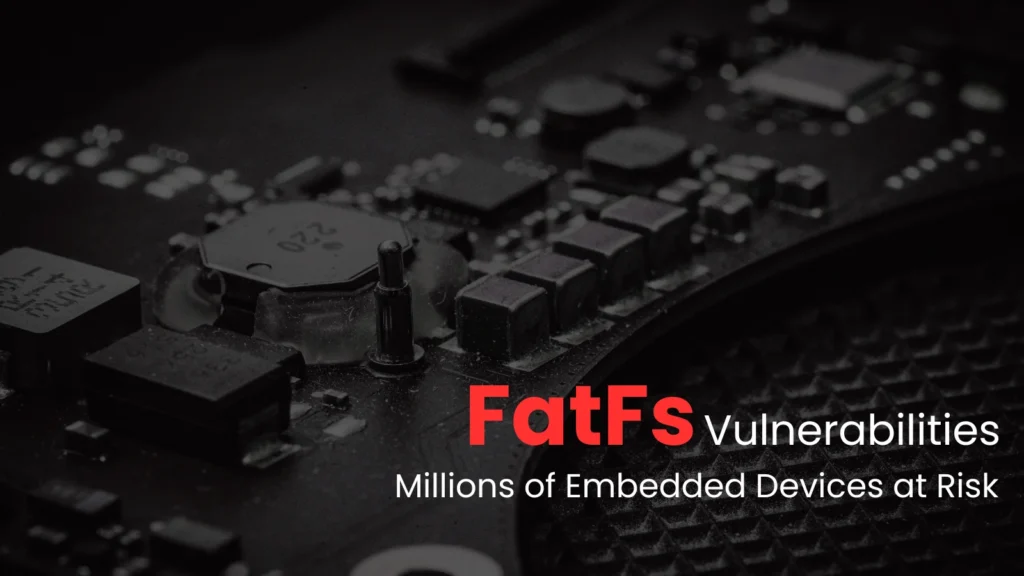 multiple-fatfs-vulnerabilities-expose-millions-of-embedded-devices-to-cyber-risks