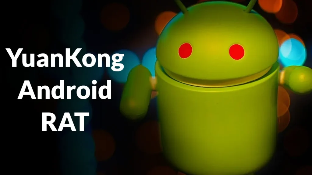 new-yuankong-android-rat-hijacks-phones-to-steal-banking-pins-and-passwords